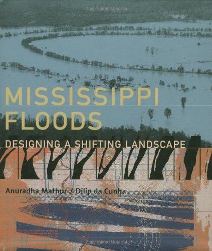 9780300084306: Mississippi Floods: Designing a Shifting Landscape