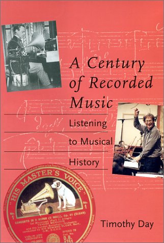 9780300084429: A Century of Recorded Music: Listening to Musical History