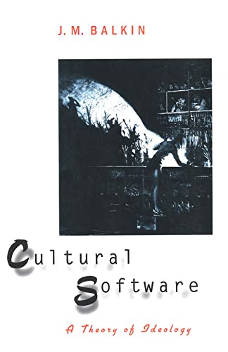 Cultural Software: A Theory of Ideology (9780300084504) by Balkin, Jack M.