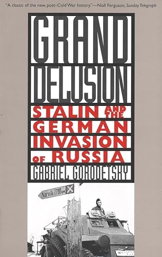 Beispielbild fr Grand Delusion : Stalin and the German Invasion of Russia zum Verkauf von Better World Books