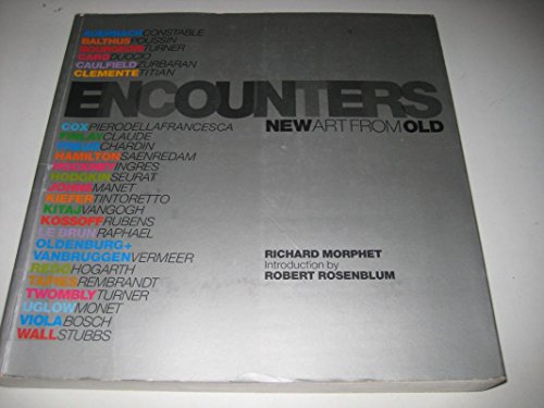 Encounters: New Art from Old (9780300084818) by Richard Morphet