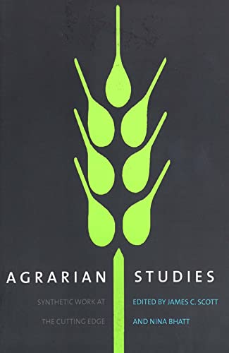 9780300085020: AGRARIAN STUDIES: Synthetic Work at the Cutting Edge (Yale Agrarian Studies Series)