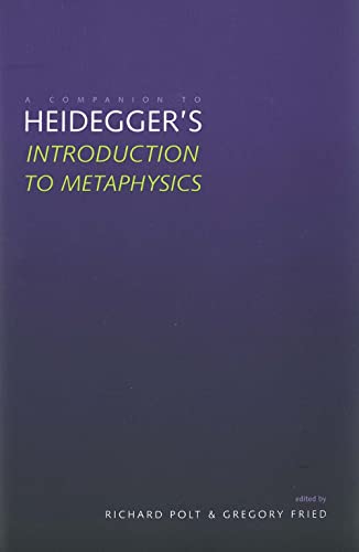 9780300085242: A Companion to Heidegger`s "Introduction to Metaphysics"
