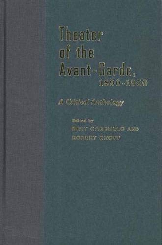 Stock image for Theater of the Avant"Garde 1890"1950 " A Critical Anthology for sale by WorldofBooks