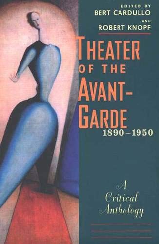 Beispielbild fr Theater of the Avant-Garde, 1890-1950: A Critical Anthology zum Verkauf von ThriftBooks-Atlanta