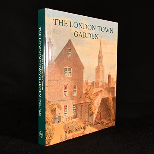 9780300085389: The London Town Garden 1700-1840