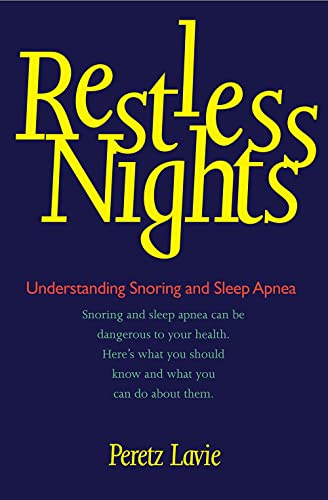 Restless Nights: Understanding Snoring and Sleep Apnea (9780300085440) by Lavie, Peretz