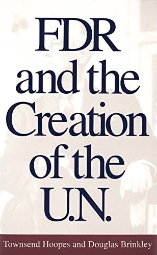 Stock image for FDR and the Creation of the U.N. for sale by Wonder Book