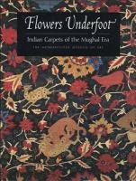 9780300086072: Flowers Underfoot: Indian Carpets of the Mughal Era (Metropolitan Museum of Art)