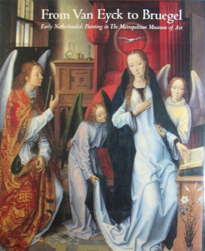 9780300086096: From Van Eyck to Bruegel: Early Netherlandish Painting in the Metropolitan Museum of Art