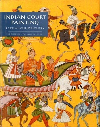 Imagen de archivo de Indian Court Painting 16th through 19th Centuries a la venta por Midtown Scholar Bookstore
