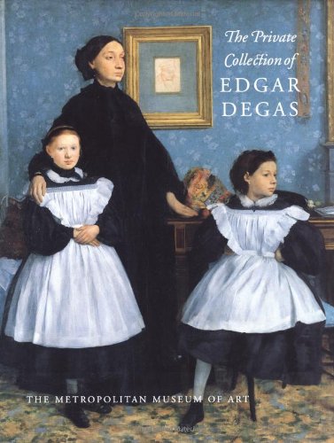 9780300086560: The Private Collection of Edgar Degas (Metropolitan Museum of Art)