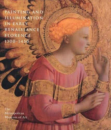 9780300086591: Painting and Illumination in Early Renaissance Florence, 1300-1450
