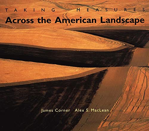 Beispielbild fr Taking Measures Across the American Landscape zum Verkauf von Powell's Bookstores Chicago, ABAA