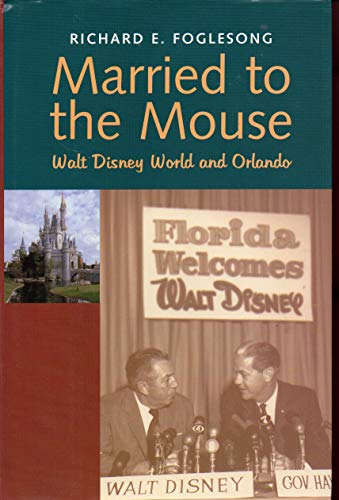 9780300087079: Married to the Mouse: Walt Disney World and Orlando