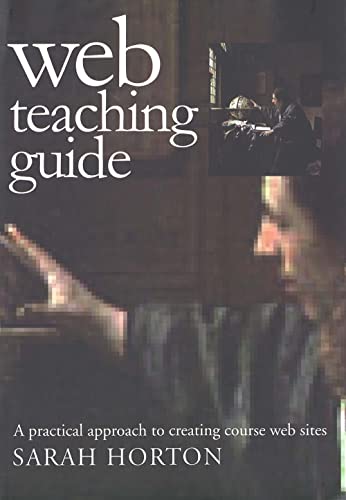 Stock image for Web Teaching Guide: A Practical Approach to Creating Course Web Sites for sale by ThriftBooks-Dallas