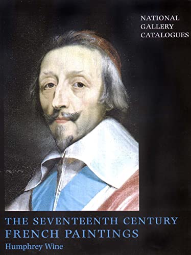 9780300087291: The Seventeenth Century French Paintings