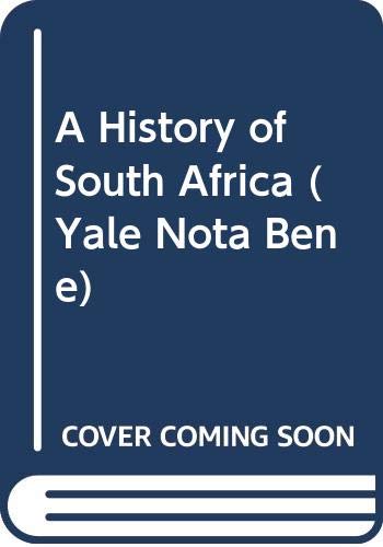 Beispielbild fr A History of South Africa (Yale Nota Bene) zum Verkauf von Wonder Book