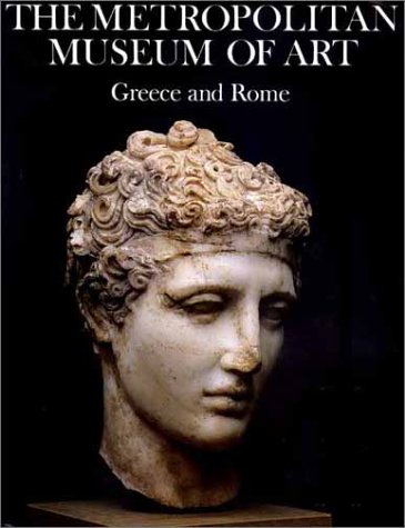 Imagen de archivo de The Metropolitan Museum of Art: Greece & Rome a la venta por James Lasseter, Jr