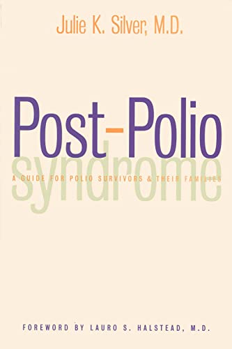 Beispielbild fr Post-Polio Syndrome: A Guide for Polio Survivors and Their Families zum Verkauf von SecondSale