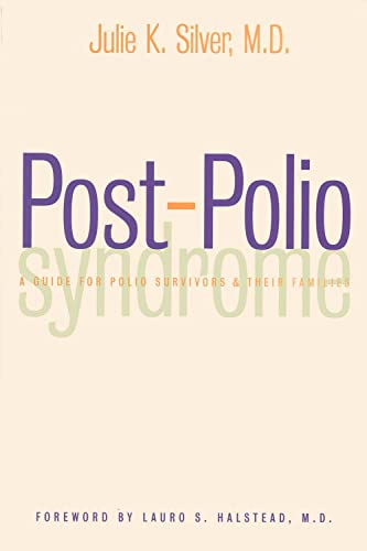 Imagen de archivo de Post-Polio Syndrome: A Guide for Polio Survivors and Their Families a la venta por SecondSale
