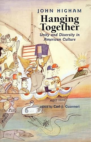 Stock image for Hanging Together : Unity and Diversity in American Culture for sale by Better World Books: West