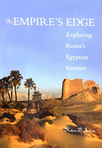 Stock image for At Empire's Edge: Exploring Rome's Egyptian Frontier for sale by SecondSale