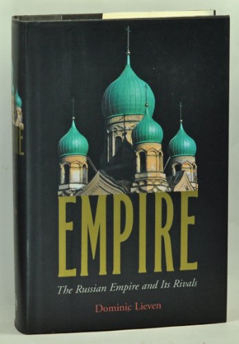 9780300088595: Empire: The Russian Empire and Its Rivals