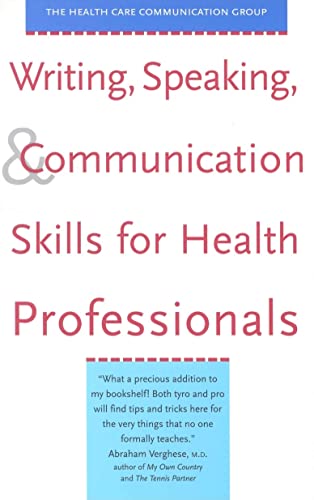 9780300088625: Writing, Speaking, and Communication Skills for Health Professionals