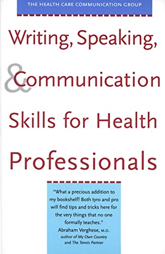 9780300088625: Writing, Speaking, and Communication Skills for Health Professionals