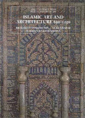 Imagen de archivo de Islamic Art and Architecture, 650-1250 (Pelican History of Art) a la venta por Friends of Poughkeepsie Library