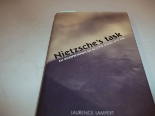 9780300088731: Nietzsche's Task: An Interpretation of "Beyond Good and Evil"