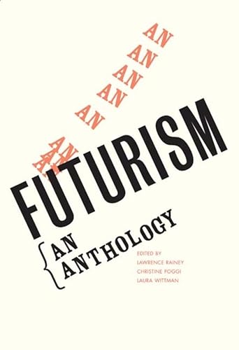Futurism: An Anthology)