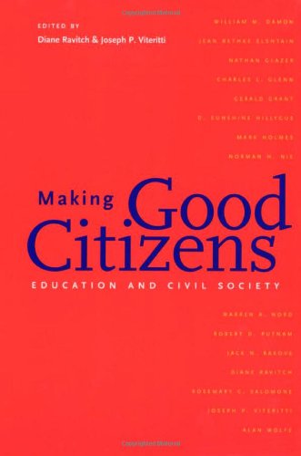 Stock image for Making Good Citizens: Education and Civil Society for sale by Lowry's Books