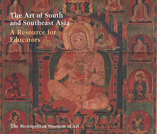 Stock image for The Art of South and Southeast Asia: A Resource for Educators (Metropolitan Museum of Art Series) for sale by dsmbooks