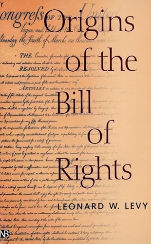 9780300089011: Origins of the Bill of Rights (Yale Contemporary Law Series)