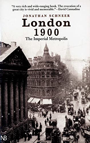 Stock image for London 1900: The Imperial Metropolis (Yale Nota Bene) for sale by SecondSale