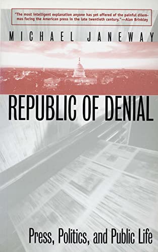 Imagen de archivo de Republic of Denial : Press, Politics, and Public Life a la venta por Alphaville Books, Inc.