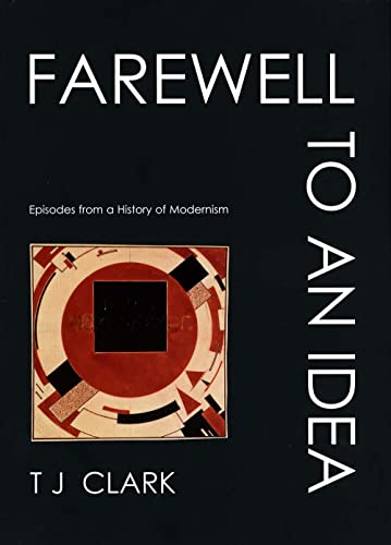9780300089103: Farewell to an Idea – Episodes from a History of Modernism