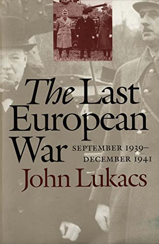 Beispielbild fr The Last European War : September 1939-December 1941 zum Verkauf von Better World Books