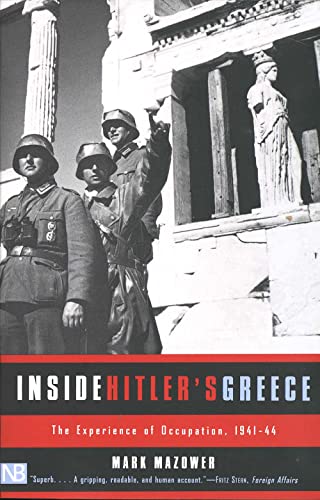 9780300089233: Inside Hitler's Greece: The Experience of Occupation, 1941-44