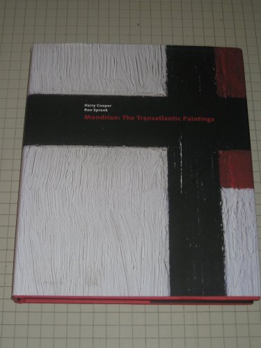 Mondrian: The Transatlantic Paintings (9780300089288) by Cooper, Harry; Spronk, Prof. Ron