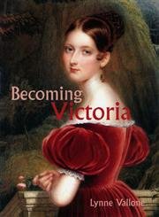 Stock image for Becoming Victoria for sale by ThriftBooks-Atlanta