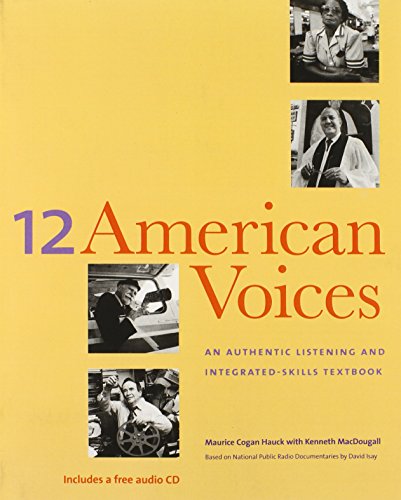 Beispielbild fr Twelve American Voices : An Authentic Listening and Integrated-Skills Textbook zum Verkauf von Better World Books