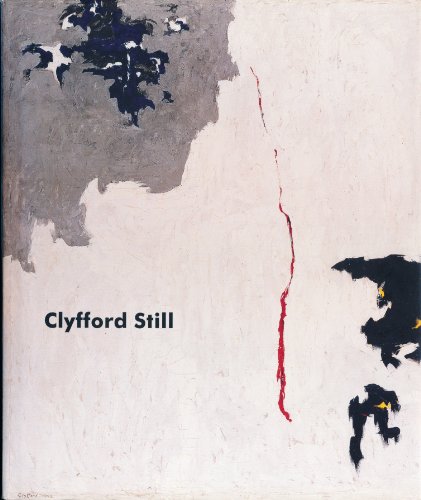 Clyfford Still: Paintings, 1944 - 1960 (9780300089691) by David Anfam; Neal Benezra; Brooks Adams