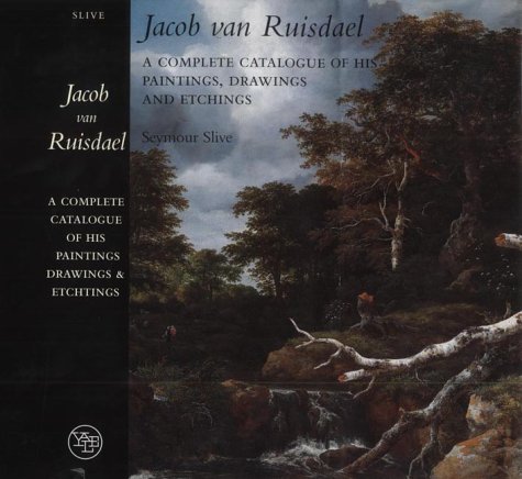9780300089721: Jacob Van Ruisdael: A Complete Catalogue of His Paintings, Drawings and Etchings
