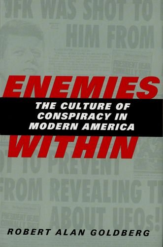 Beispielbild fr Enemies Within: The Culture of Conspiracy in Modern America zum Verkauf von HPB-Red