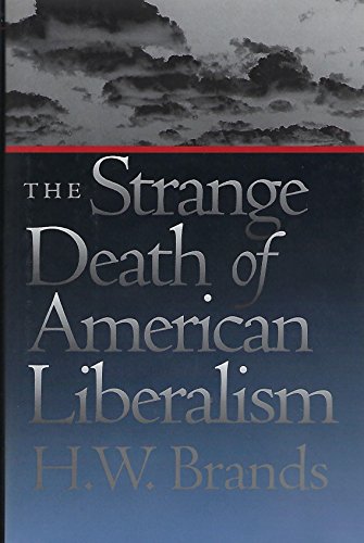 Beispielbild fr The Strange Death of American Liberalism zum Verkauf von Better World Books