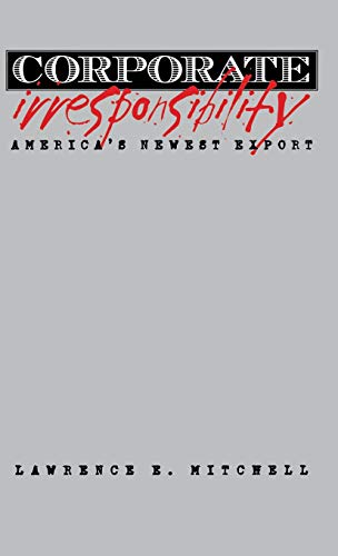 9780300090239: Corporate Irresponsibility: America's Newest Export