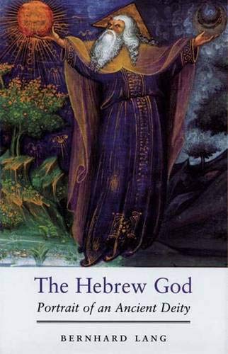 9780300090253: The Hebrew God – POrtrait of an Ancient Deity